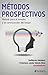 Métodos Prospectivos