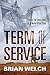 Term of Service: Life on th...