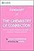 The Chemistry of Connection: Summary of the Key Ideas - Original Book by Susan Kuchinskas: How the Oxytocin Response Can Help You Find Trust, Intimacy and Love