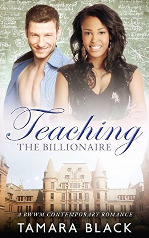 Teaching the Billionaire (Kindle Edition)