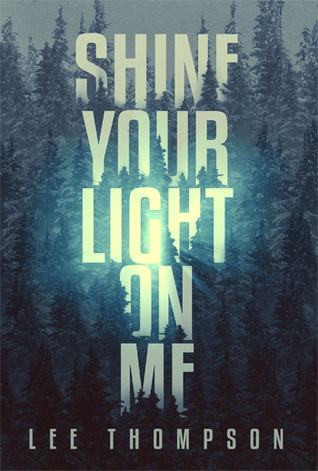 Shine Your Light On Me (Kindle Edition)