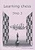 Learning Chess - Workbook Step 3