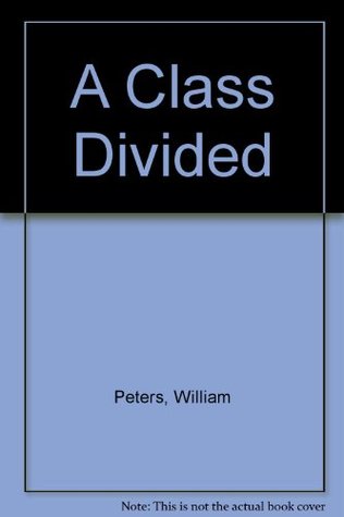 A Class Divided (Paperback)