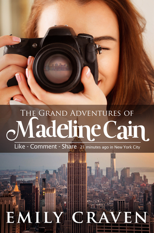 The Grand Adventures of Madeline Cain (Madeline Cain, #1)