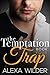 The Temptation Trap, Book 4 (The Temptation Trap, #4)