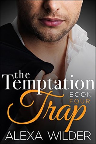 The Temptation Trap, Book 4 (The Temptation Trap, #4)
