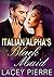 Italian Alpha's Black Maid by Lacey Pierre