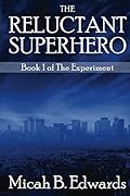 The Reluctant Superhero