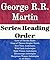 List Series: George R.R. Martin: Series Reading Order: Game of Thrones Books, New Voices Anthologies, Wild Cards Anthologies, Night Visions Anthologies Dreamsongs Anthologies by George R.r. Martin