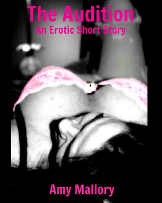 The Audition: An Erotic Short Story