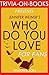 Jennifer Weiner's Who Do You Love - For Fans (Trivia-On-Books)