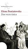 Book cover for Dos veces única (Biblioteca Breve) (Spanish Edition)