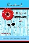 30 Days of Strength for a Woman's Heart: Woman's Devotional