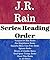 J.R. Rain: Series Reading Order: Vampire for Hire Books, Return of Aladdin Books, Samantha Moon Case Files Books, Grail Quest Trilogy, Ghost Files Books, Nick Caine Books by J.R. Rain