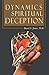 Dynamics of Spiritual Decep...