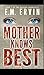 Mother Knows Best: Book 2 of the Nasaru Chronicles