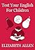 Test Your English For Children
