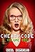 Cheat Code: Volume One: The Geek Girl