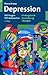 Depression - 100 Fragen 100 Antworten; Hintergründe - Erscheinung - Therapie (German Edition)