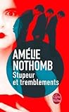 Stupeur et tremblements by Amélie Nothomb