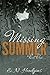 Missing Summer: Part One