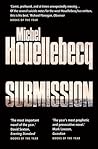 SUBMISSION by Michel Houellebecq