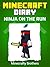 Minecraft: Minecraft Ninja on the Run (Unofficial Minecraft books, Minecraft Diary 1)