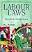 Labour Laws - Everybody Should Know by H.L. Kumar