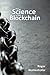The Science of the Blockchain