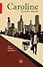 Caroline: Bir Gizem Hikayesi