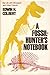 A Fossil-Hunter's Notebook by Edwin H. Colbert