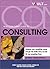Vault.com Career Guide to Consulting, 3rd Edition by Doree   Shafrir