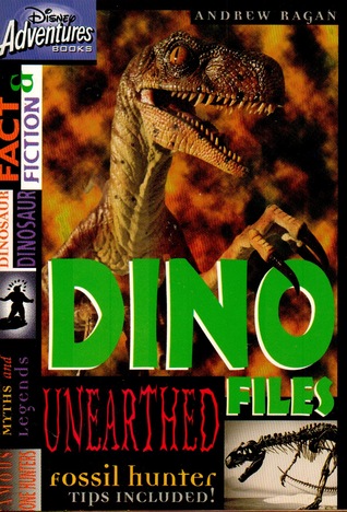 Dino Files Unearthed (Disney Adventures Books)