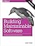 Building Maintainable Software, Java Edition: Ten Guidelines for Future-Proof Code