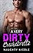 A Very Dirty Bachelorette