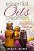 Essential Oils for Women: Your 7 Step Beginner's Guide to Healthier Skin, Natural Weight Loss, and a Safer Home with All Natural Recipes