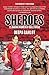 Sheroes by Deepa Gahlot