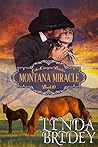 Montana Miracle by Linda Bridey