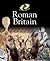 Roman Britain (The History Detective Investigates)