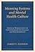 Meaning Systems and Mental Health Culture: Critical Perspectives on Contemporary Counseling and Psychotherapy