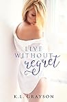 Live Without Regret
