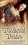 Medieval Brides: ...