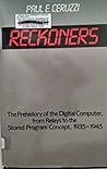 Reckoners: the Prehistory of the Digital Computer, from Relays to the Stored Program Concept, 1935-1945