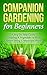 Gardening! Companion Garden...