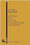 Último día de un condenado a muerte by Victor Hugo