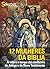 12 Mulheres da Bíblia (Portuguese Edition)