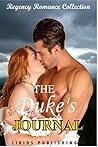 Romance: Regency Romance: The Duke's Journal (Historical Victorian Romance Collection) (Historical Regency Romance Menage Short Stories)