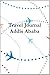 Travel Journal Addis Ababa