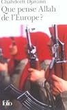 Que Pense Allah de l'Europe
