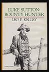 Luke Sutton, Bounty Hunter (A Double d Western)